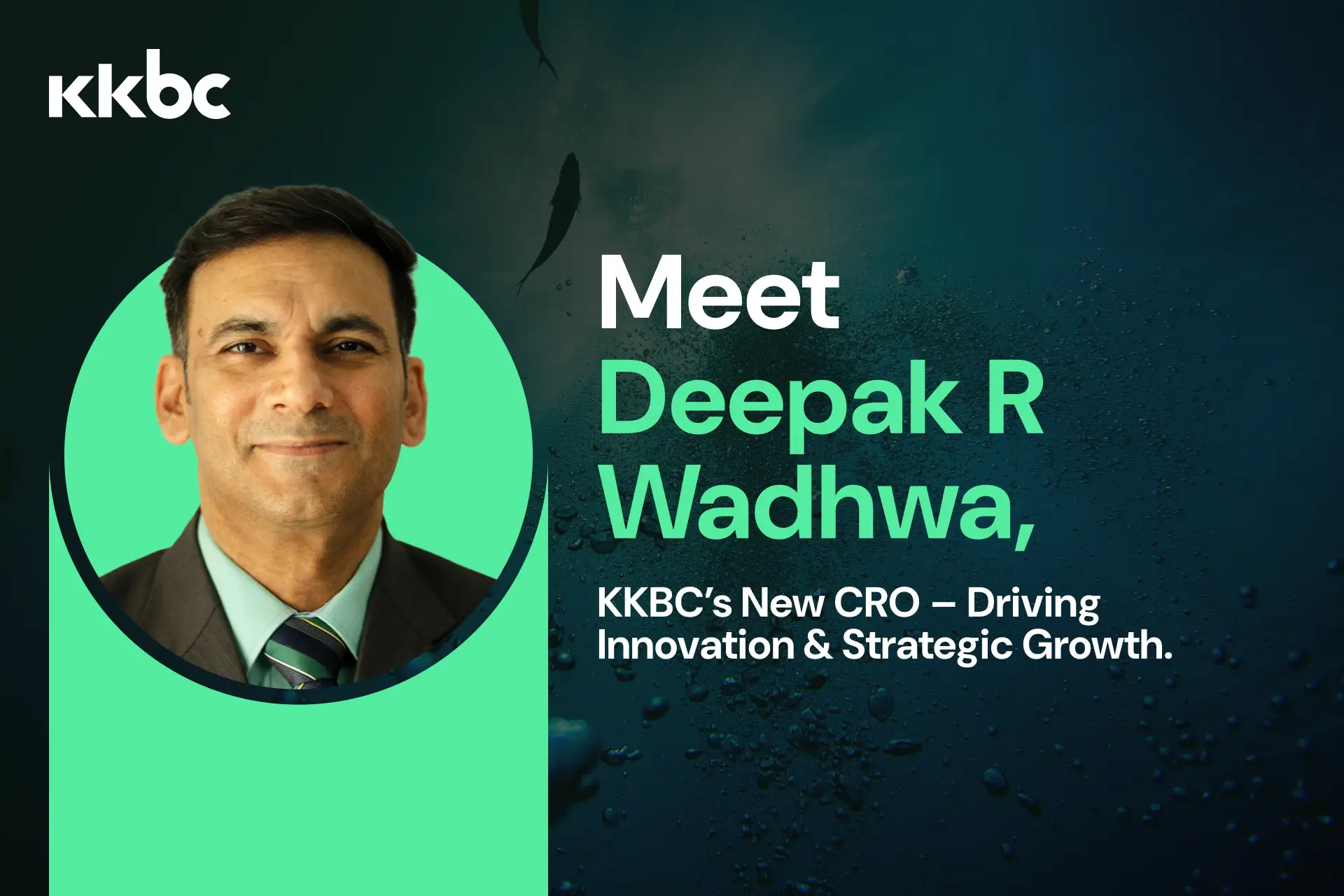 Deepak R Wadhwa Accelerates Global Growth as KKBC’s New Chief Revenue Officer